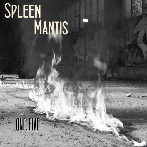Spleen Mantis : One. Five
